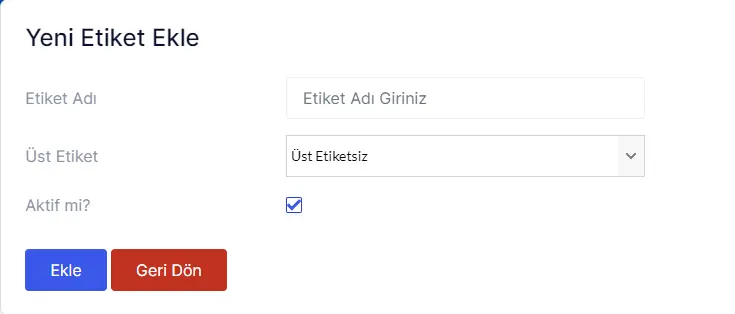 Yönetim Paneli Uygulamaları Etiketler